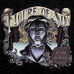 Слушать альбом - Figure of Six - Welcome to the Freak Show (2017)
