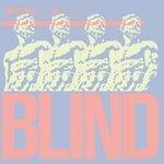 Слушать альбом - Blind (2008)