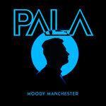 Слушать альбом - Moody Manchester (2019)