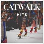 Слушать альбом - Catwalk Hits (2018)