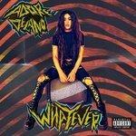 Слушать альбом - Whatever (2017)