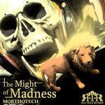 Слушать альбом - The Might Of Madness (2018)