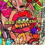 Слушать альбом - Mad Innocence (2019)