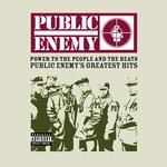 Слушать альбом - Power To The People And The Beats - Public Enemy's Greatest Hits (2005)