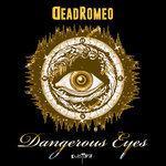 Слушать альбом - Dangerous Eyes (2017)