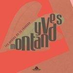 Слушать альбом - Les génies de la chanson : Yves Montand (2010)