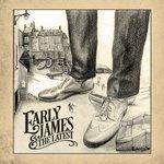 Слушать альбом - Early James and the Latest (2018)
