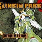Слушать альбом - Reanimation (2002)