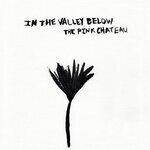 Слушать альбом - The Pink Chateau (2019)
