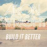 Слушать альбом - Build It Better (2015)