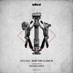 Слушать альбом - What Time Is Love EP (2019)