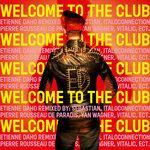 Слушать альбом - Welcome to the club (2018)