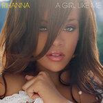 Слушать альбом - A Girl Like Me (2006)
