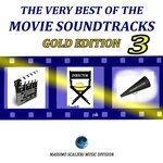 Слушать альбом - The Very Best of the Movie Soundtracks: Gold Edition, Vol. 3 (2011)