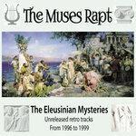 Слушать альбом - The Eleusinian Mysteries (Retro Tracks 1996-1999) (2019)