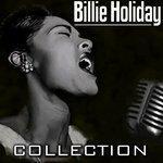 Слушать альбом - Bille Holiday Collection (2018)