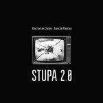 Слушать альбом - STUPA 2.0 (2017)
