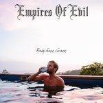 Слушать альбом - Empires Of Evil (2017)