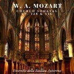 Слушать альбом - Mozart: Church Sonatas, K. 328 & K. 336 (2018)