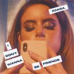 Слушать альбом - I Don't Wanna Be Friends (2018)