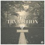 Слушать альбом - The Trvnsition (2018)