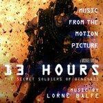 Слушать альбом - 13 Hours: The Secret Soldiers of Benghazi (Music from the Motion Picture) (2016)