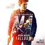 Слушать альбом - Mission: Impossible - Fallout (Music from the Motion Picture) (2018)