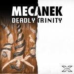 Слушать альбом - Deadly Trinity (2017)