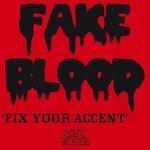 Слушать альбом - Fix Your Accent (2009)