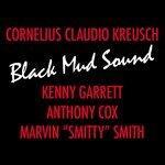 Слушать альбом - Black Mud Sound (2018)