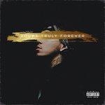 Слушать альбом - Yours Truly Forever (2017)