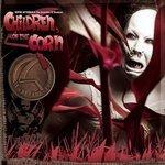 Слушать альбом - Children of the Corn (2012)