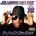 Слушать альбом - Sir Lucious Left Foot...The Son Of Chico Dusty (2010)