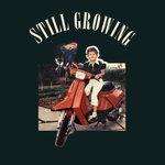 Слушать альбом - Still Growing (2018)