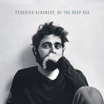 Слушать альбом - By the Deep Sea (2018)