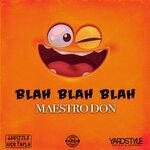 Слушать альбом - Blah Blah Blah (2019)