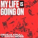 Слушать альбом - My Life Is Going On (2018)