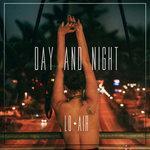 Слушать альбом - Day and Night (2016)