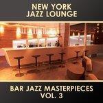 Слушать альбом - Bar Jazz Masterpieces, Vol. 3 (2015)