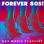 Слушать альбом - Forever 80S! - 80S Music Playlist (2018)