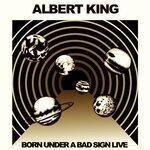 Слушать альбом - Born Under a Bad Sign (2018)