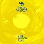 Слушать альбом - Together Whatever Sessions Present Efek Rumah Kaca 10th Year Album Anniversary (2018)