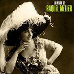 Слушать альбом - Lo Mejor de Raquel Meller (2019)
