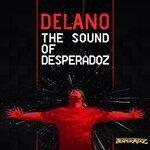 Слушать альбом - The Sound of Desperadoz (2019)
