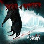 Слушать альбом - Dead of Winter (2018)