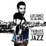 Слушать альбом - Tribute to Smooth Jazz (2017)