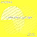Chrome Dancer (2018)