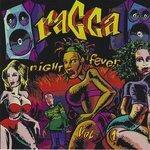Слушать альбом - Ragga Night Fever (2001)
