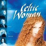Слушать альбом - Celtic Woman (2005)
