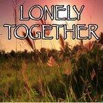 Слушать альбом - Lonely Together - Tribute to Avicii and Rita Ora (2017)